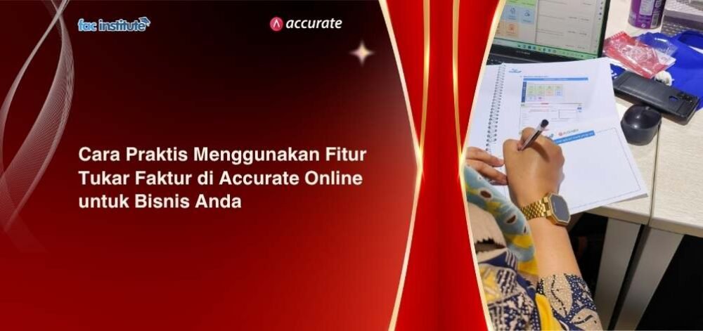 Cara Praktis Fitur Faktur Accurate Online